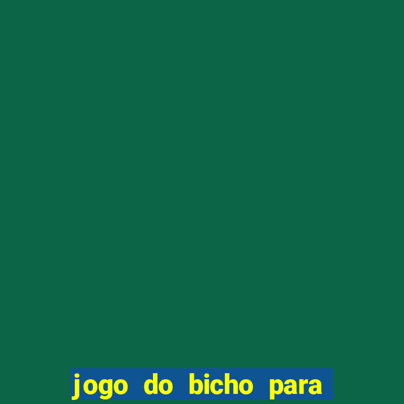 jogo do bicho para ganhar dinheiro