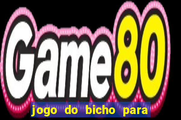 jogo do bicho para ganhar dinheiro