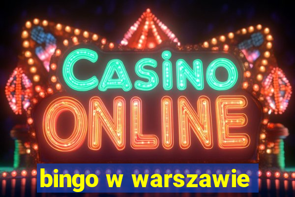 bingo w warszawie