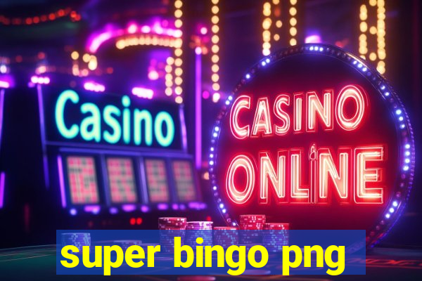 super bingo png