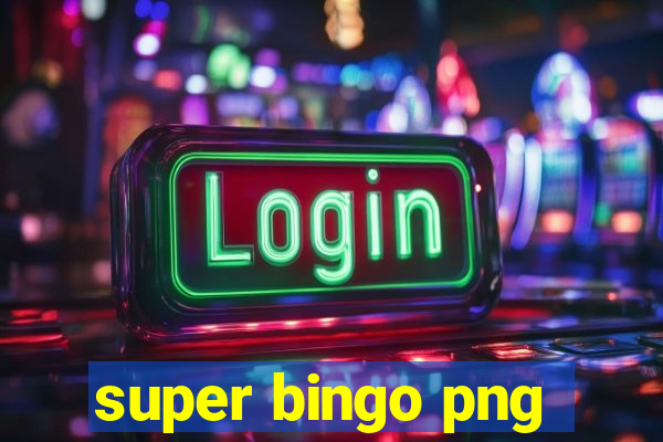 super bingo png