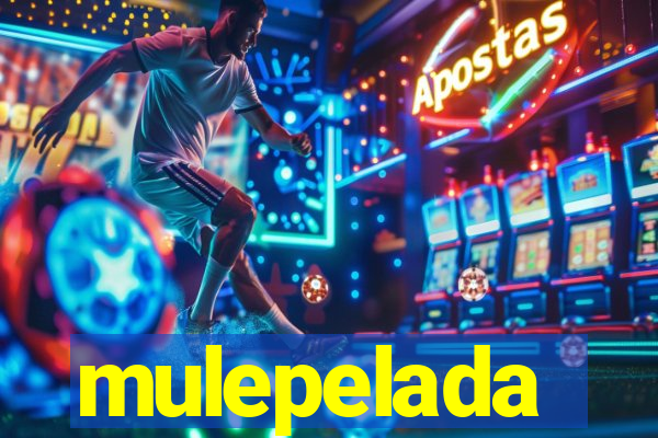 mulepelada