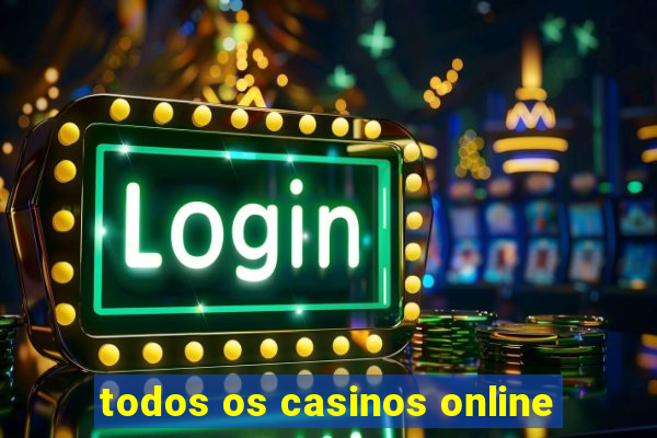 todos os casinos online