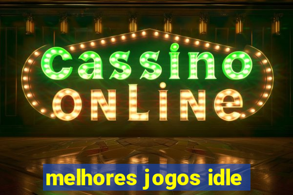 melhores jogos idle