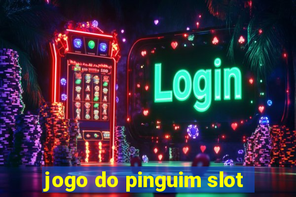 jogo do pinguim slot