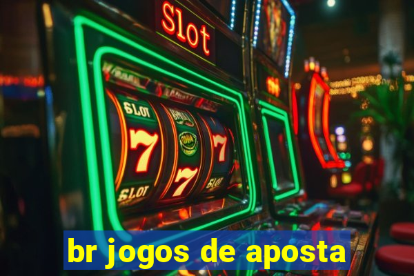 br jogos de aposta