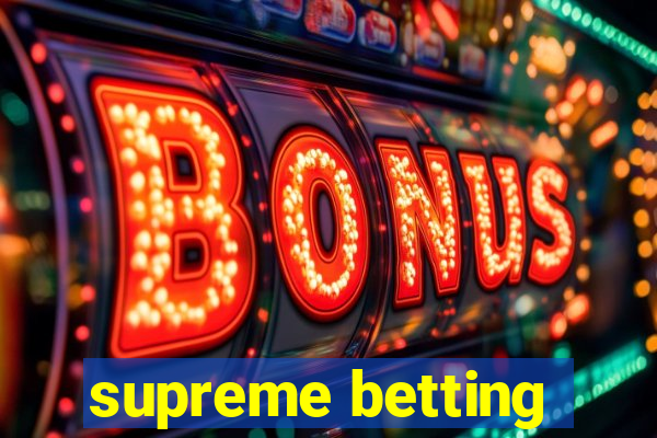 supreme betting