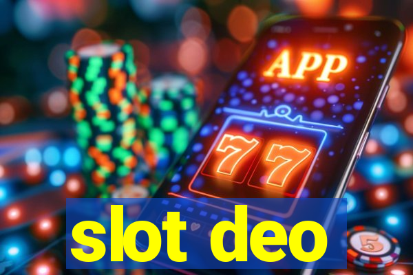 slot deo