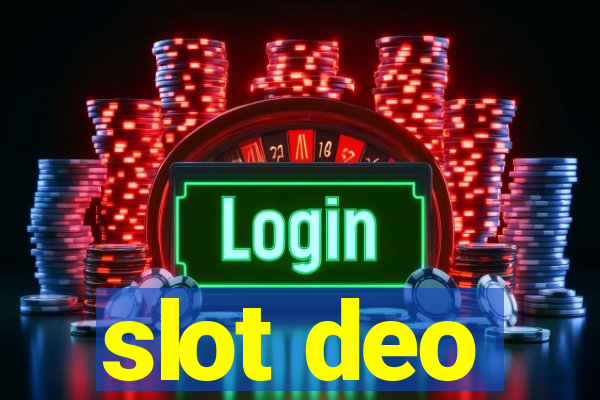 slot deo