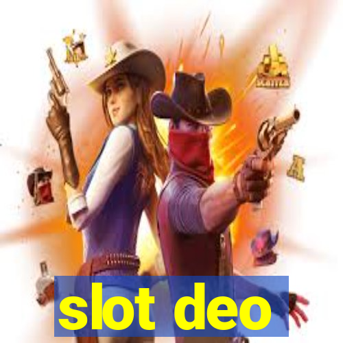 slot deo