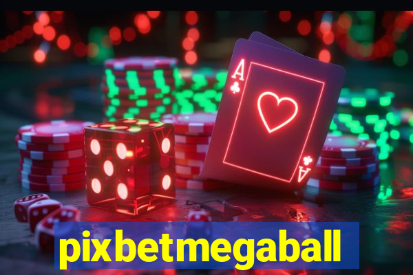 pixbetmegaball