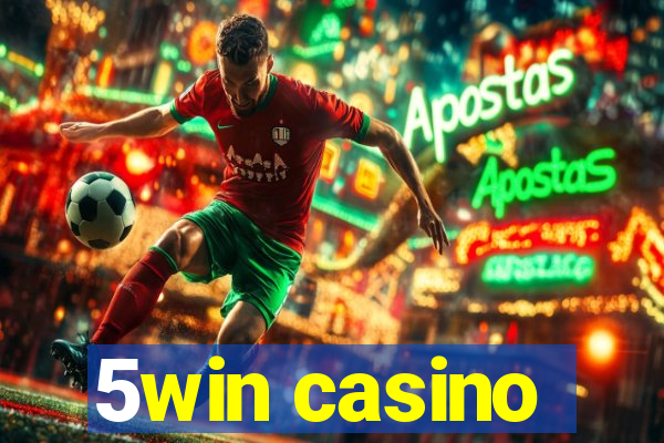 5win casino