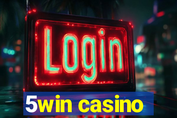 5win casino