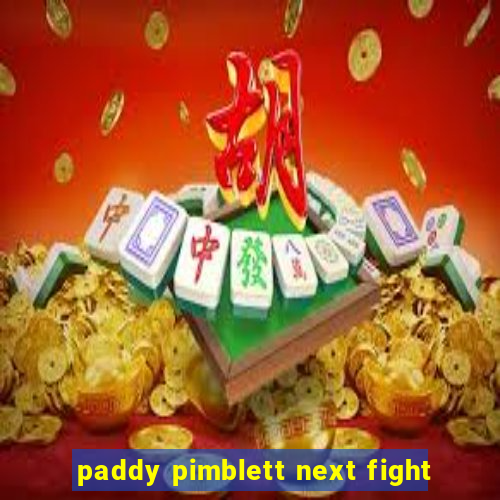 paddy pimblett next fight