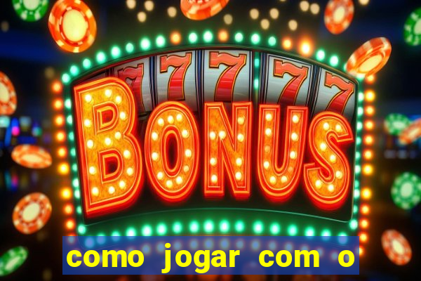 como jogar com o bonus da 1win