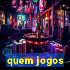 quem jogos