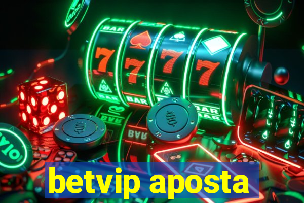 betvip aposta