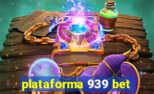 plataforma 939 bet