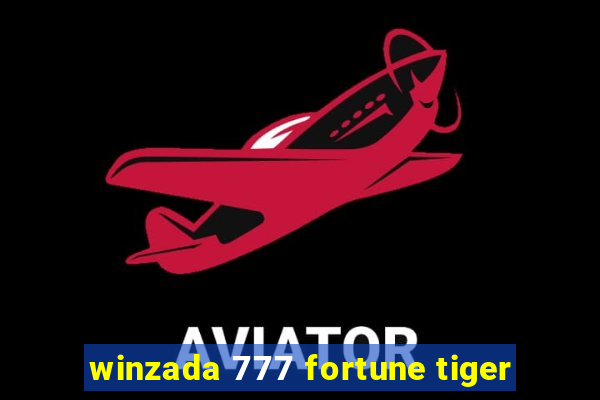 winzada 777 fortune tiger