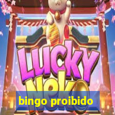 bingo proibido