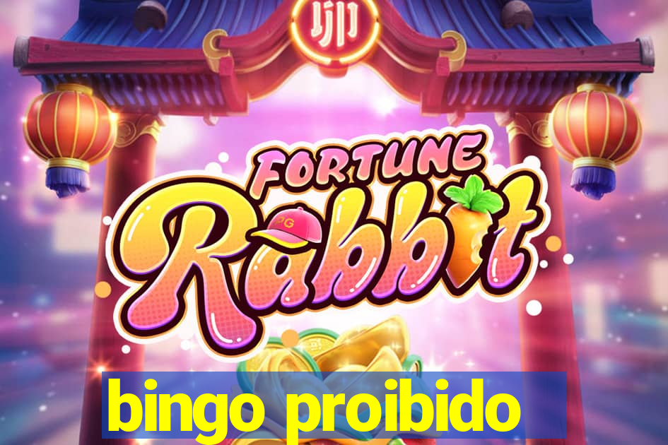 bingo proibido