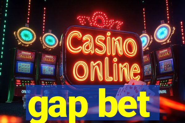 gap bet