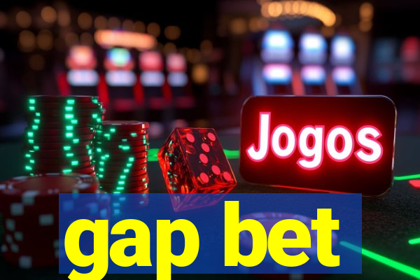 gap bet