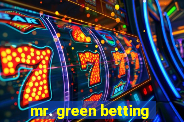 mr. green betting