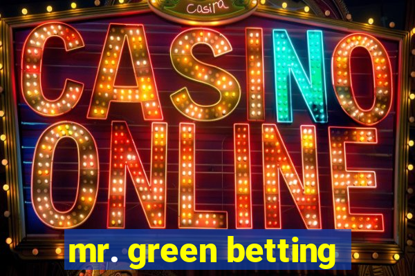 mr. green betting