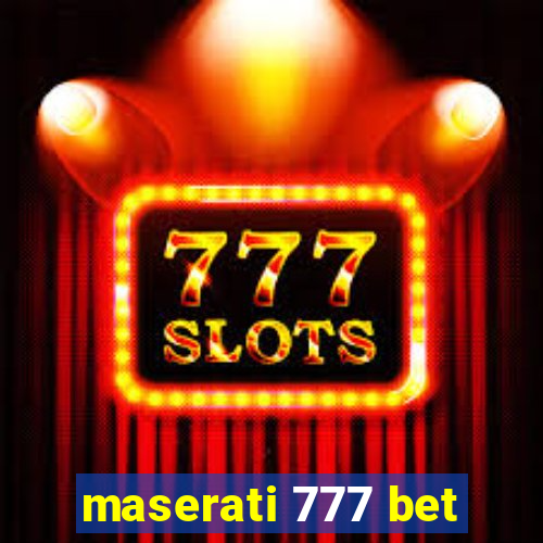 maserati 777 bet