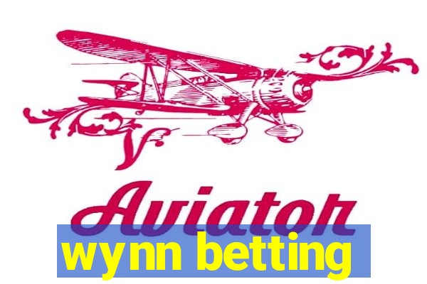 wynn betting