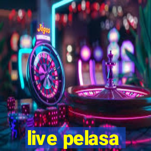 live pelasa