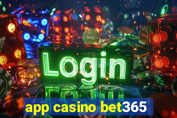 app casino bet365