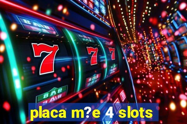 placa m?e 4 slots