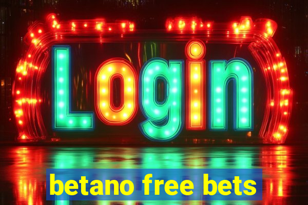 betano free bets