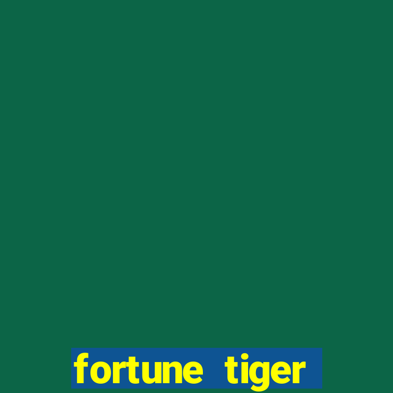 fortune tiger melhor horário