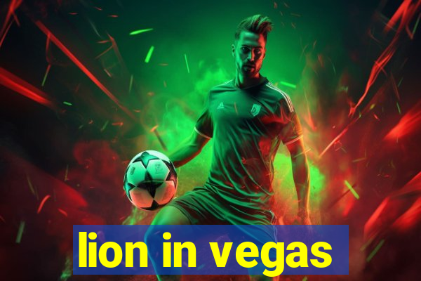 lion in vegas