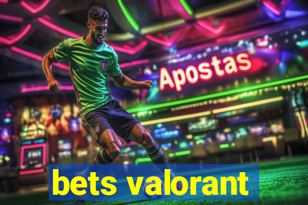 bets valorant