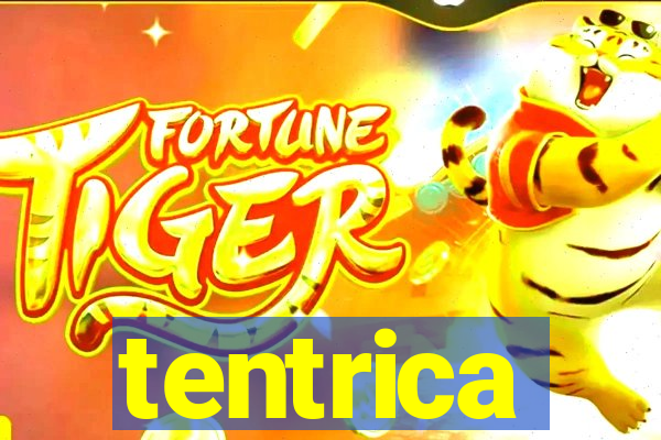 tentrica