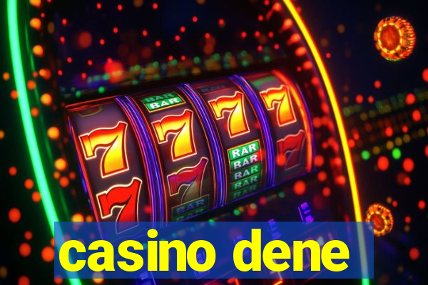 casino dene