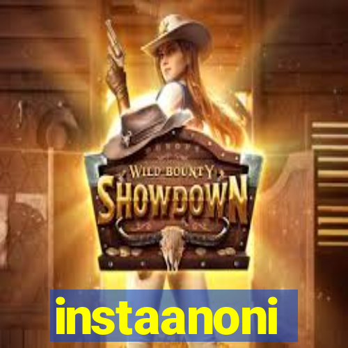 instaanoni