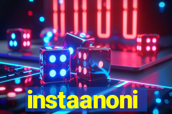 instaanoni