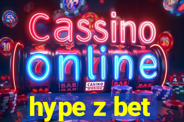 hype z bet