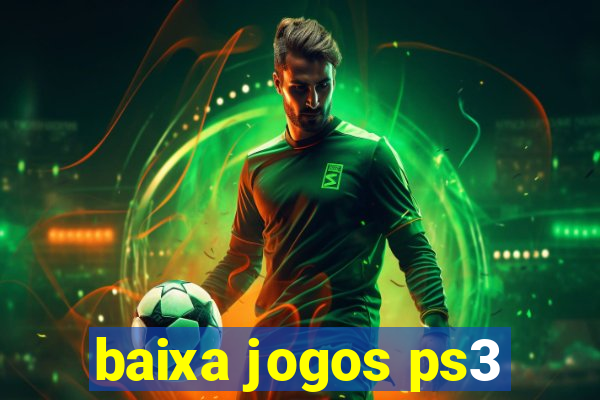 baixa jogos ps3