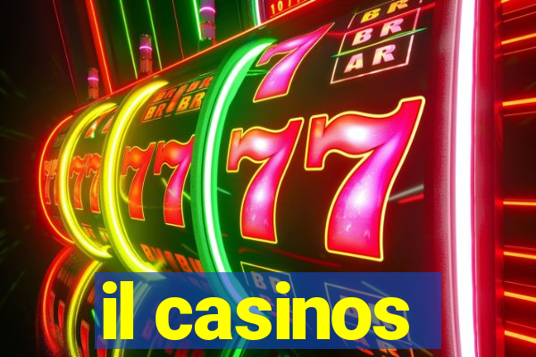 il casinos