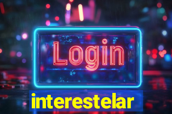 interestelar completo legendado