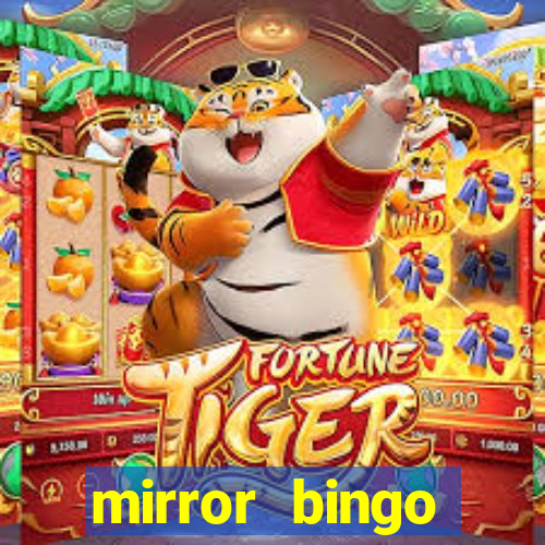 mirror bingo welcome bonus