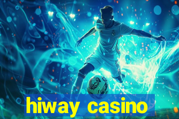 hiway casino