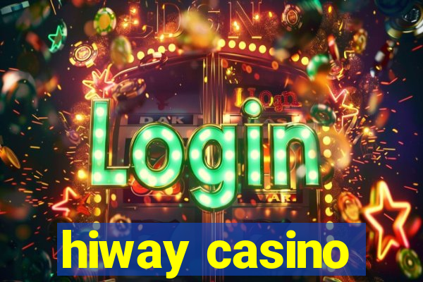 hiway casino