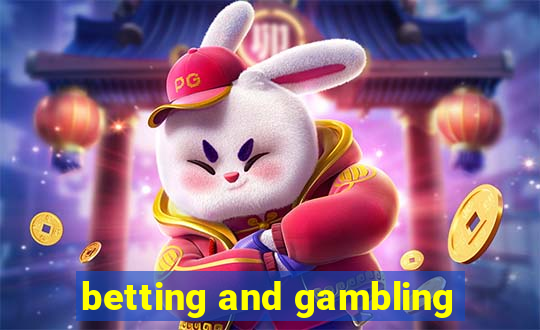 betting and gambling